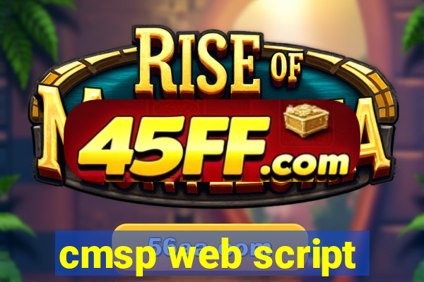 cmsp web script